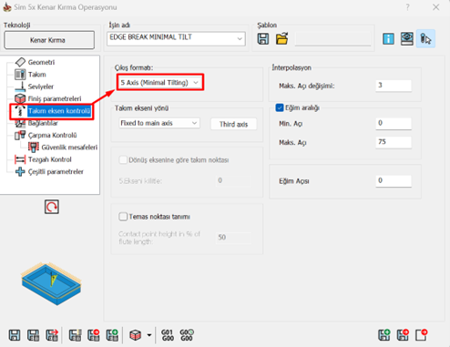 Takım eksen kontrolü 5 eksen minimal tilting 