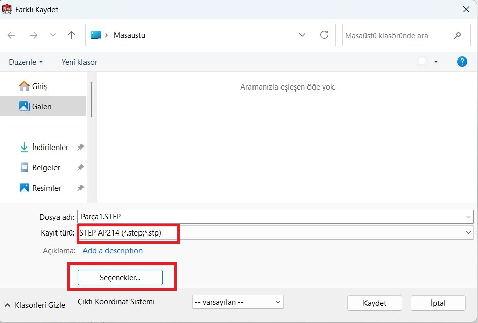 STEP Kaydetme Seçenekleri